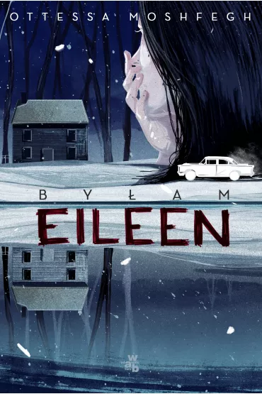 By�am Eileen - Ottessa Moshfegh