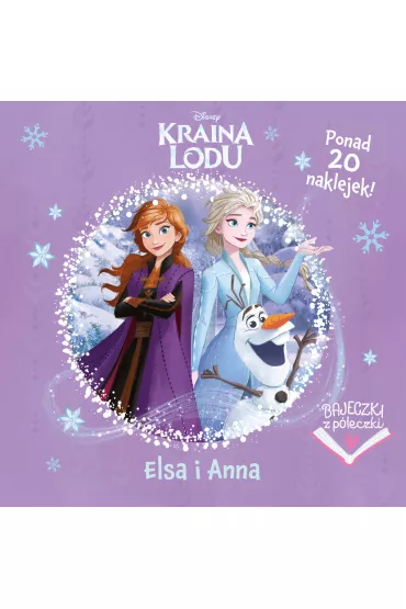 Bajeczki z p�eczki. Elsa i Anna. Disney Kraina Lodu