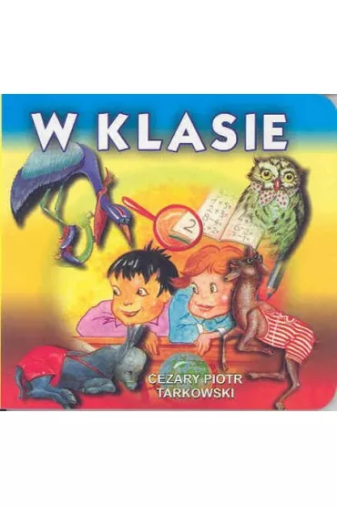 Klasyka Wierszyka - W klasie  LIWONA - Cezary Piotr Tarkowski