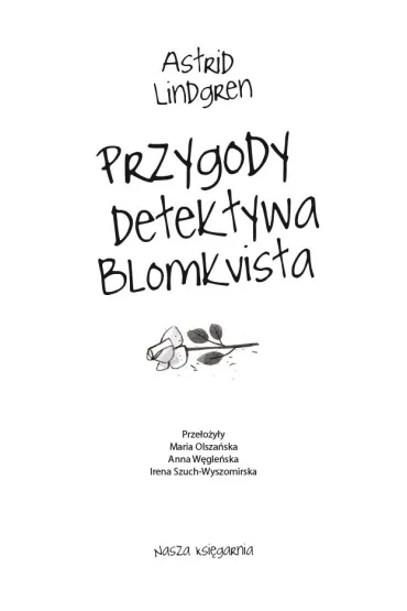 Przygody detektywa Blomkvista - Astrid Lindgren
