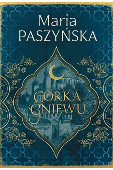C�rka gniewu. Cie� su�tana. Tom 3 - Maria Paszy�ska
