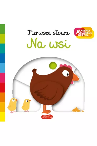Na wsi. Akademia mdrego dziecka. Pierwsze sowa - Nathalie Choux