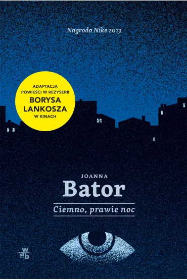 Ciemno, prawie noc - Joanna Bator