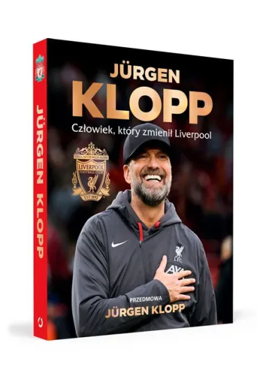 J�rgen Klopp. Cz�owiek, kt�ry zmieni� Liverpool - Liverpool FC