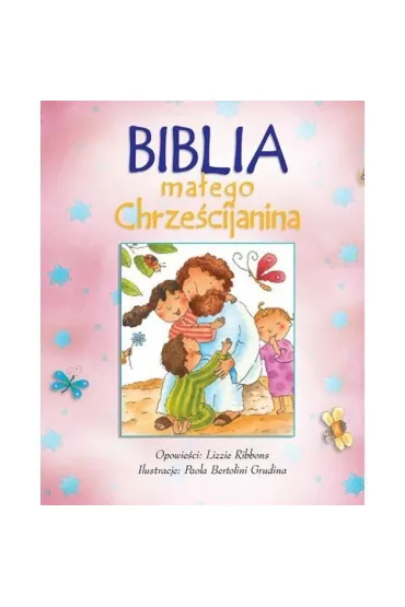 Biblia ma�ego Chrze�cijanina r�owa - Lizzie Ribbons