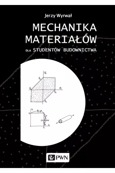 Mechanika materia��w dla student�w budownictwa - Jerzy Wyrwa�