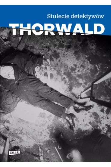 Stulecie detektyw�w - Jurgen Thorwald
