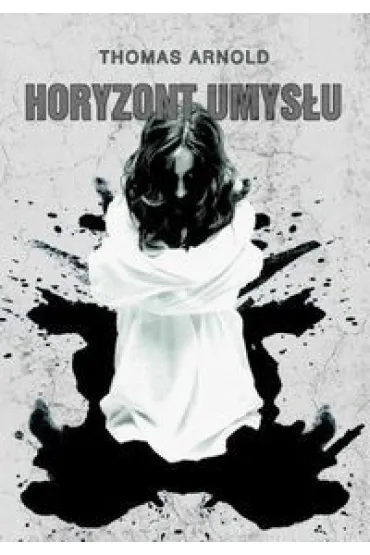 Horyzont umys�u wyd 2 - Thomas Arnold