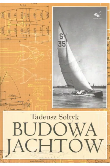 Budowa jacht�w - Tadeusz  So�tyk