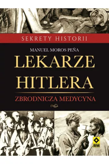 Lekarze Hitlera - Pe a Manuel Moros