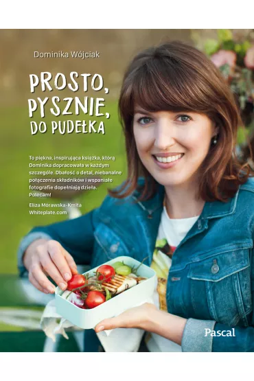 Prosto, pysznie, do pude�ka - Dominika W�jciak