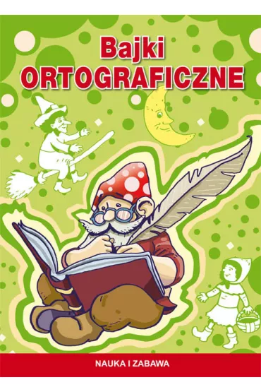 Bajki ortograficzne - Beata Guzowska