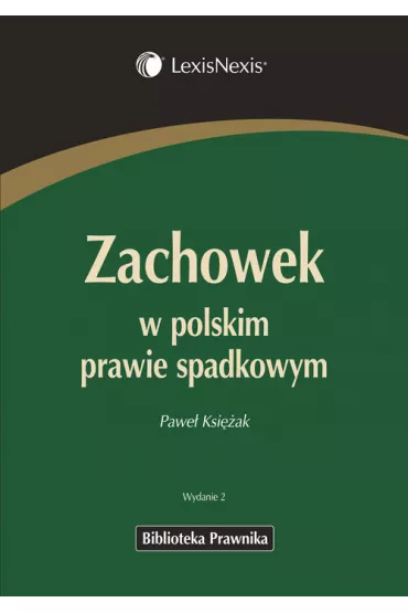 Zachowek w polskim prawie spadkowym - Pawe� Ksi�ak