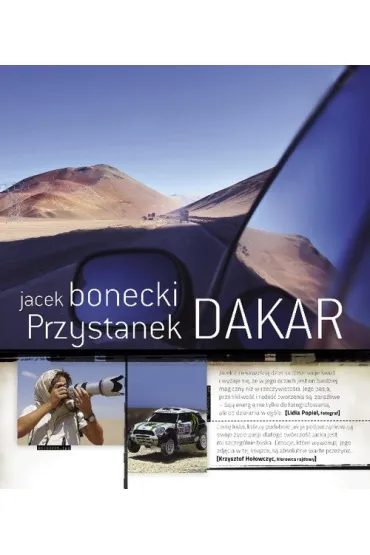 Przystanek Dakar. Rajd okiem fotografa (OT) * * - Jacek Bonecki