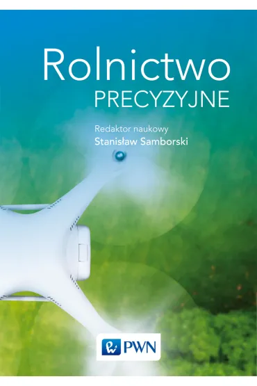 Rolnictwo precyzyjne - red nauk Stanis�aw Samborski