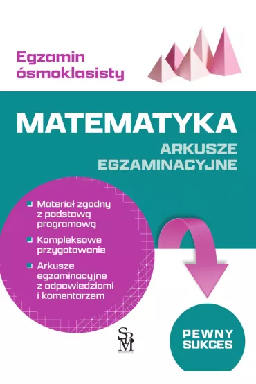 Egzamin smoklasisty. Matematyka. Arkusze egz. - Agata Suliska