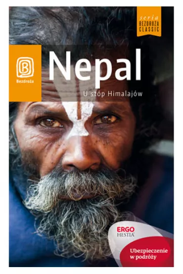 eBook Nepal. U st�p Himalaj�w . Wydanie 1 pdf mobi epub - Joanna Felicja Bilska, Justyna Sromek, Marta  Zdzieborska
