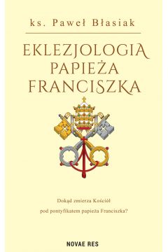 eBook Eklezjologia Papiea Franciszka mobi epub