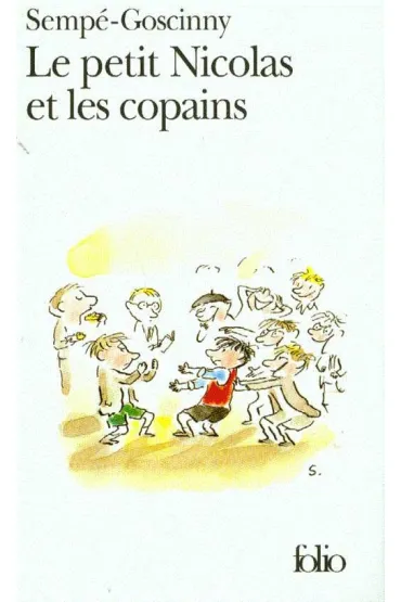LF Sempe-Goscinny, Petit Nicolas et les Copains - Ren� Goscinny, Jean-Jacques Semp�