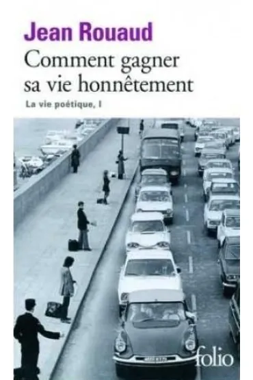 Comment gagner sa vie honnetement - Jean  Rouaud