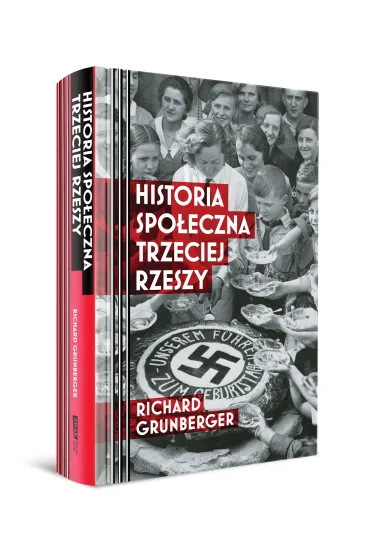 Historia spo�eczna Trzeciej Rzeszy - Richard  Grunberger
