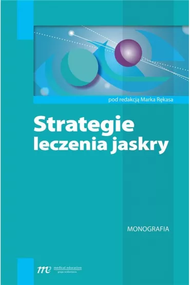 Strategia leczenia jaskry - Marek R�kas