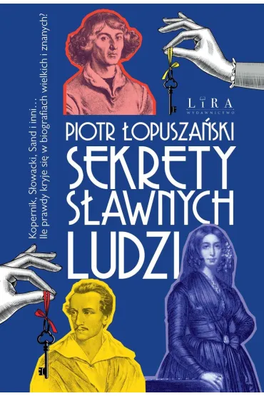 Sekrety s�awnych ludzi - Piotr �opusza�ski