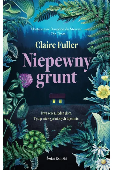 Niepewny grunt - Claire Fuller
