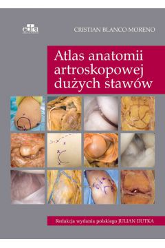 Atlas anatomii artroskopowej duych staww