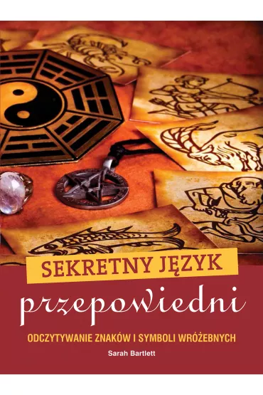 Sekretny j�zyk przepowiedni - Sarah Bartlett
