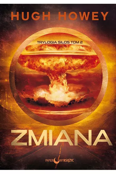 Zmiana. Silos. Tom 2 - Hugh Howey