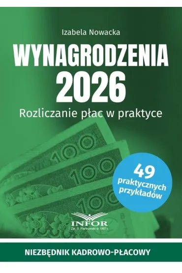Wynagrodzenia 2026. Rozliczanie p�ac w praktyce - Izabela Nowacka