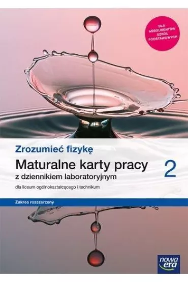 Zrozumie fizyk 2. Maturalne karty pracy dla liceum oglnoksztaccego i technikum. Zakres rozszerzony. Szkoa ponadpodstawowa - Joanna Borgensztajn, Piotr Toma