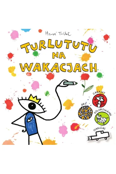 Turlututu na wakacjach - Herv� Tullet