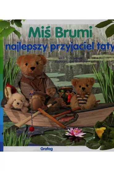 Mi� brumi najlepszy przyjaciel taty