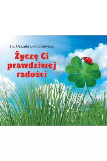 �ycz� Ci prawdziwej rado�ci. Pere�ka 258 - Urszula Led�chowska