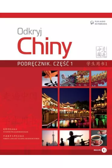 Odkryj Chiny. Podr�cznik. Cz�� 1 - Anqi Ding, Lili Jin, Xin Chen