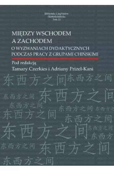 Mi�dzy Wschodem a Zachodem - Tamara Czerkies, Adriana Prizel-Kania