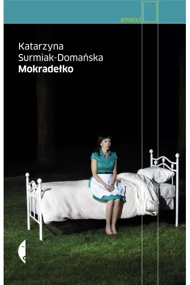Mokrade�ko - Katarzyna Surmiak-Doma�ska