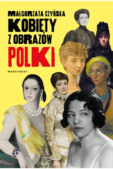 Kobiety z obraz�w. Polki - Ma�gorzata Czy�ska