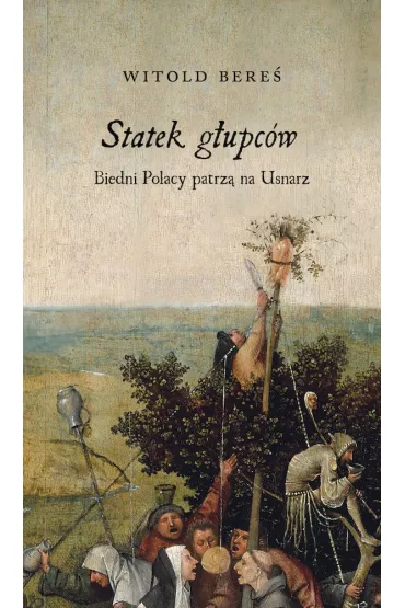 Statek g�upc�w - Witold Bere�