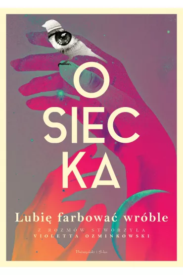 Lubi farbowa wrble - Agnieszka Osiecka, Violetta Ozminkowski