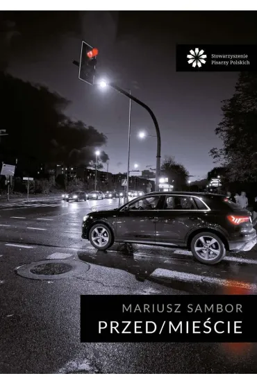 Przed/Mie�cie - Mariusz Sambor