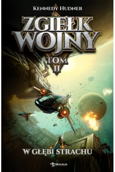 W g��bi strachu. Zgie�k wojny. Tom 2 - Kennedy Hudner