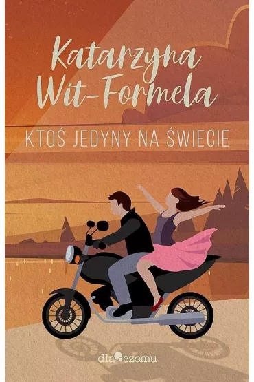 Kto� jedyny na �wiecie - Katarzyna Wit-Formela