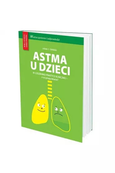 Astma u dzieci w codziennej praktyce lekarskiej - Adam Sybilski