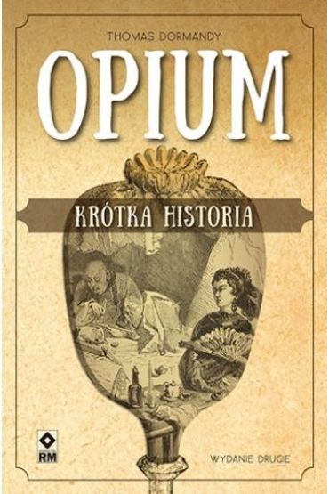 Opium. Krótka historia