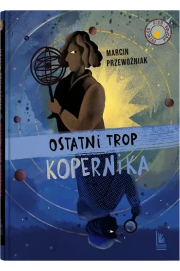 Ostatni trop Kopernika - Marcin Przewo�niak