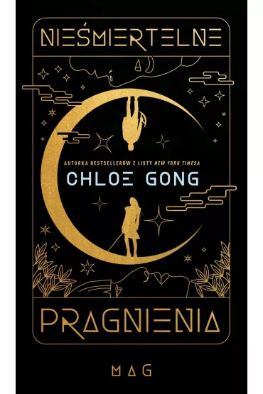 Nie�miertelne pragnienia (oprawa z�ota) - Chloe Gong