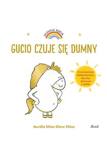 Gucio czuje si� dumny. Uczucia Gucia - Aurelie Chien Chow Chine